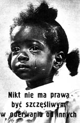 Nikt nie ma prawa by szczliwym w oderwaniu od innych
